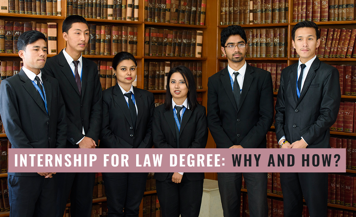 INTERNSHIP FOR LAW DEGREE: WHY AND HOW?