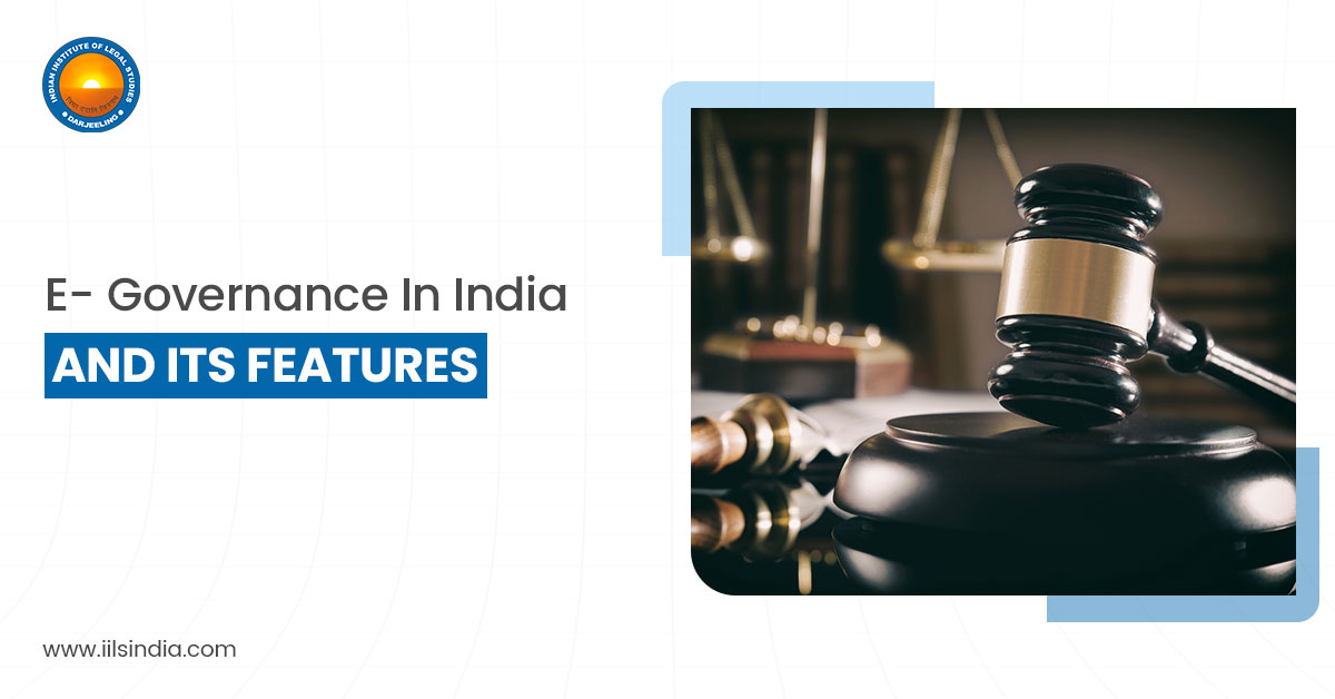 E- Governance in India and its Features
