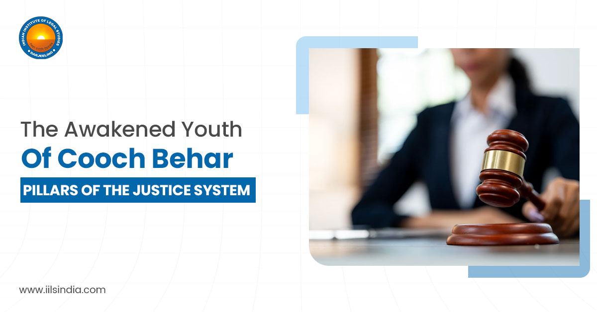 The Awakened Youth of Cooch Behar: Pillars of the Justice System