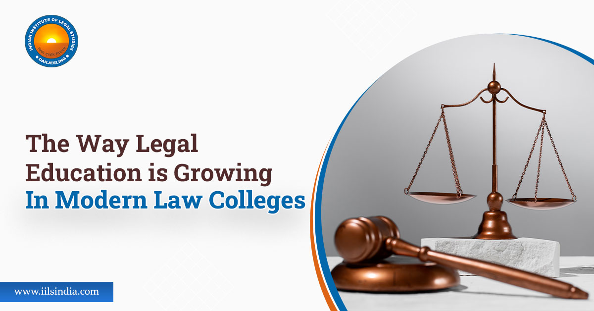 The Way Legal Education is Growing in Modern Law Colleges
