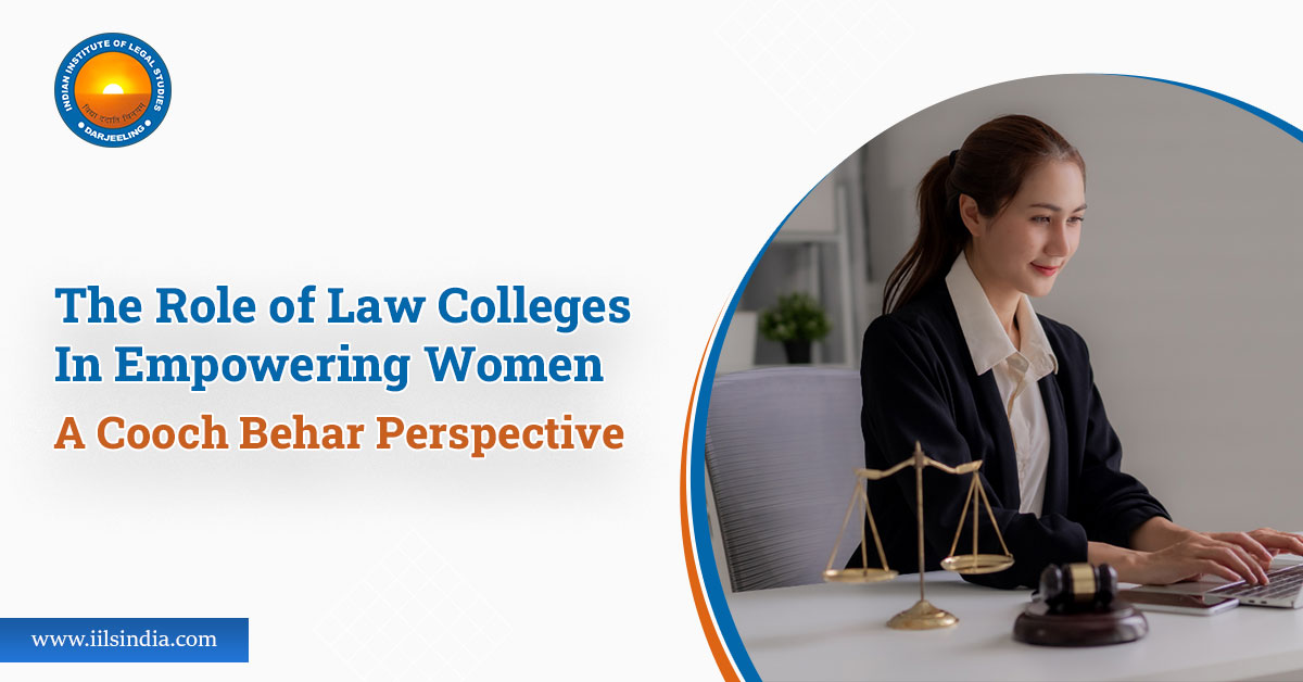 The Role of Law Colleges in Empowering Women: A Cooch Behar Perspective