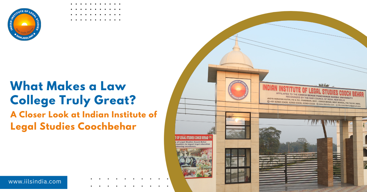 What Makes IILS Cooch Behar Truly Great?