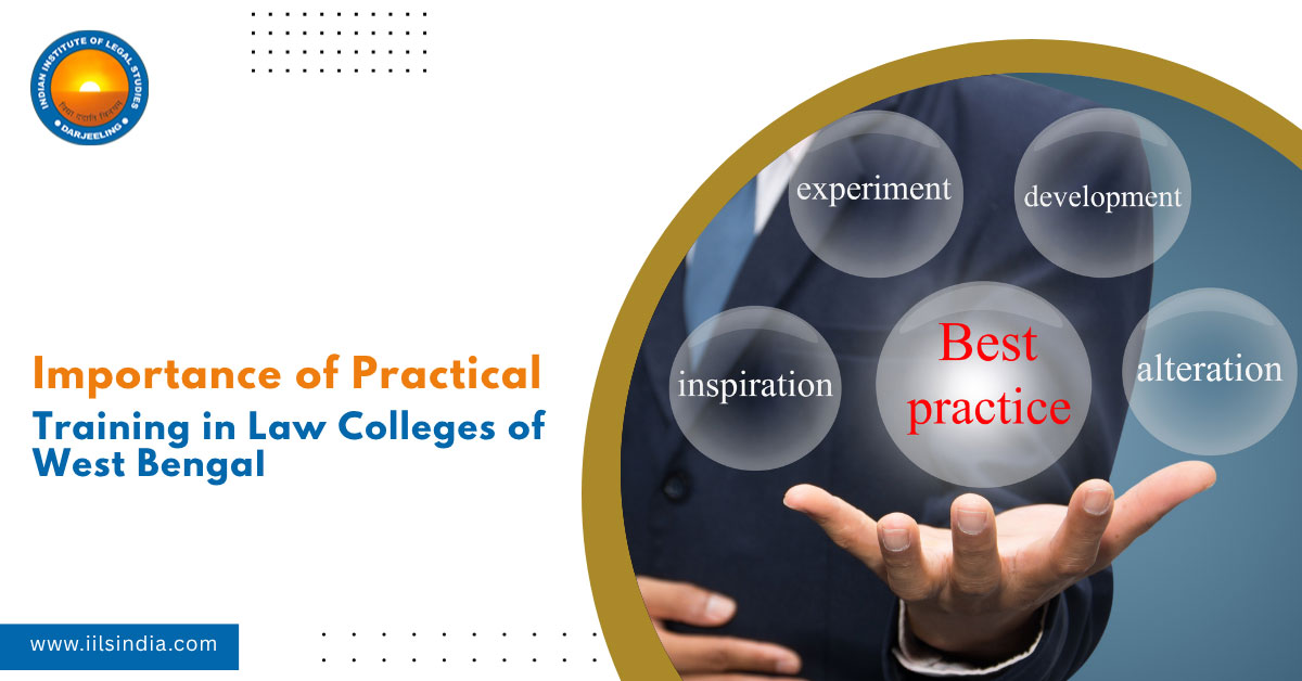 Importance of Practical Training in Law Colleges of West Bengal
