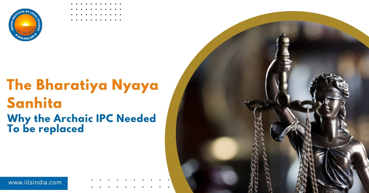 Bharatiya Nyaya Sanhita vs IPC | IILS India