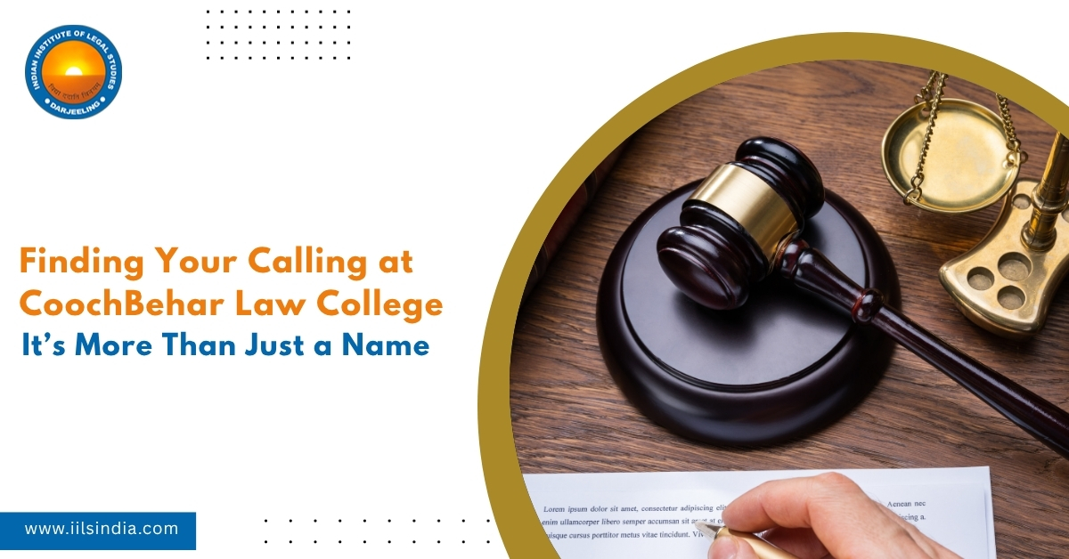 Cooch Behar Law College: Find Your Calling | IILS India